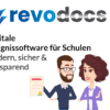 Digitale Zeugnissoftware für Schulen – revodocs modern, sicher und zeitsparend